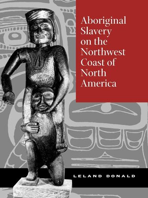 cover image of Aboriginal Slavery on the Northwest Coast of North America